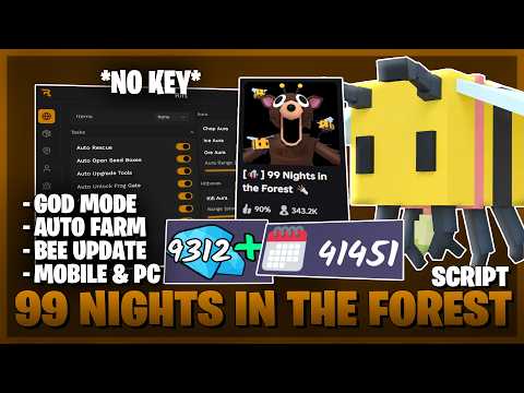99 Nights in the Forest Script - NO KEY, Farm Days, Auto farm, New Update & More! 🐝