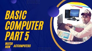 BASIC COMPUTER PART 5
