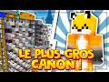 Je Pille une Base avec Le PLUS GROS Cannon de Minecraft !