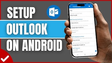 How To Setup Outlook On Android (Full Guide)