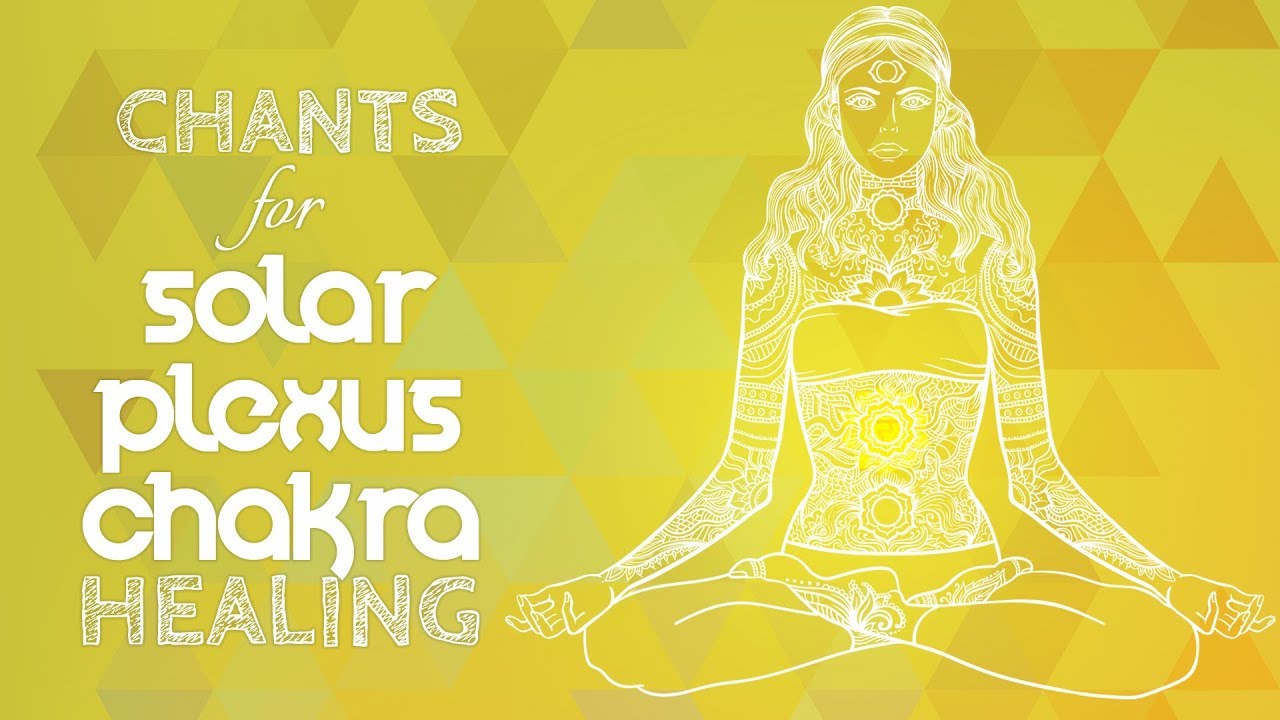 Soothing SOLAR PLEXUS CHAKRA CHANTS   Seed Mantra RAM Chanting Meditation manipura Chakra Healing