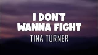 Tina Turner - I Don't Wanna Fight (Lyrics   Vietsub)