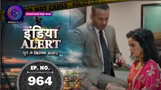 India Alert | Nisha Ke Shikari | Full Episode 964 | इंडिया अलर्ट | Dangal TV