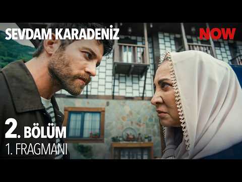 Sevdam Karadeniz 2. Bölüm 1. Fragmanı @SevdamKaradenizDizisi