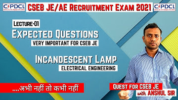 L01 - CSEB JE 2021 Expected/Important Questions with Solution | Incandescent lamp | Electrical Engg