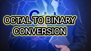 c++ # 6: Covert Octal to Decimal and Convert Octal to Binary