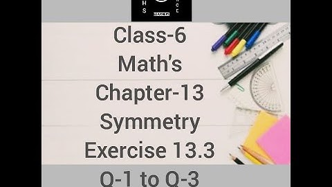 Class-6 | Maths | Chapter-13 | symmetry | Exercise 13.3 | Q-1 to Q-3 | Lecture-3