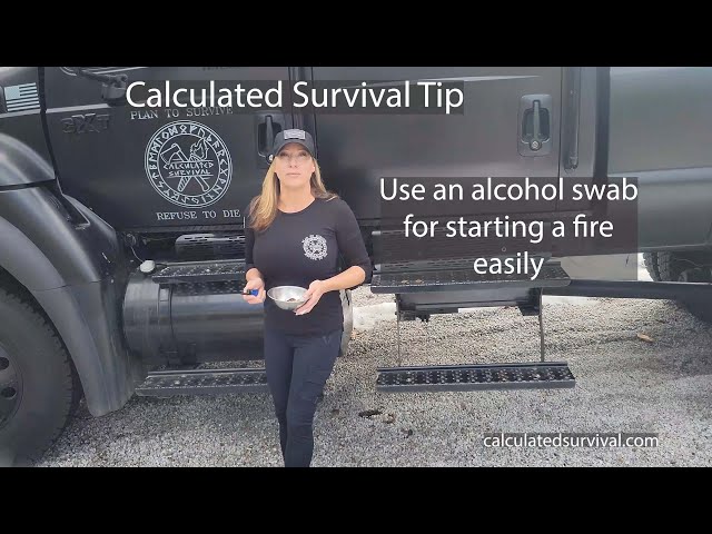 Calculated Survival Tip for using alcohol swab to start a fire