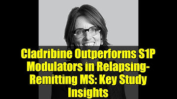 Cladribine Outperforms S1P Modulators in Relapsing-Remitting MS: Key Study Insights