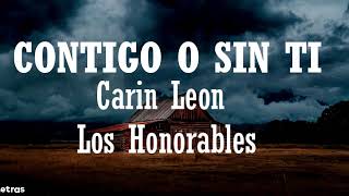 Contigo O Sin Ti - Carin Leon, Los Honorables (Letra)Lyrics