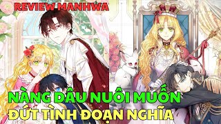 NÀNG DÂU NUÔI MUỐN ĐỨT TÌNH ĐOẠN NGHĨA | Review Manhwa