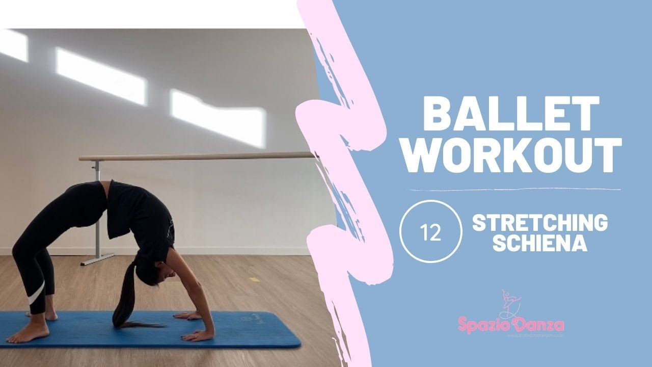 BALLET WORKOUT-STRETCHING SCHIENA