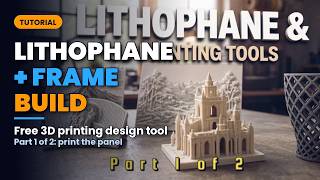 Flat Lithophane with Frame Tutorial - Part 1