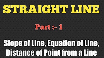 STRAIGHT LINE . Part 1, By Er. GOPAL SINGH
