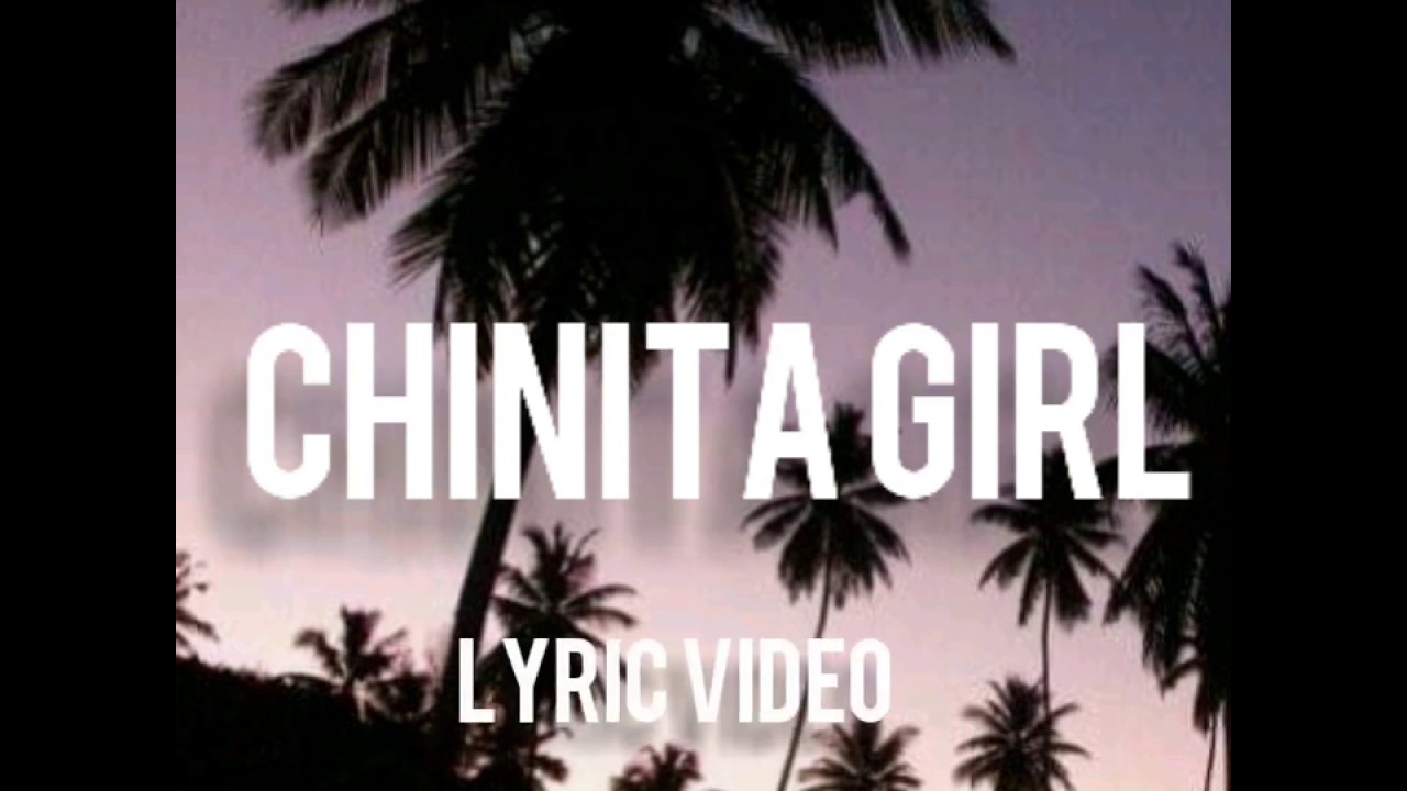 chinita girl lil vinceyy ft guel best lyrics youtube chinita girl lil vinceyy ft guel best lyrics youtube