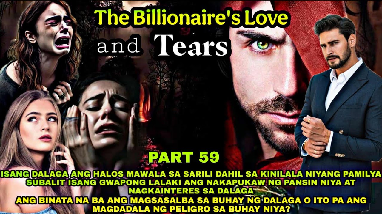 Part 59.The Billionaire's Love and Tears|Pts.Story