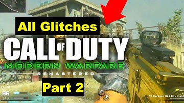 All Glitches on Call of Duty 4 Modern Warfare Remastered Part 2