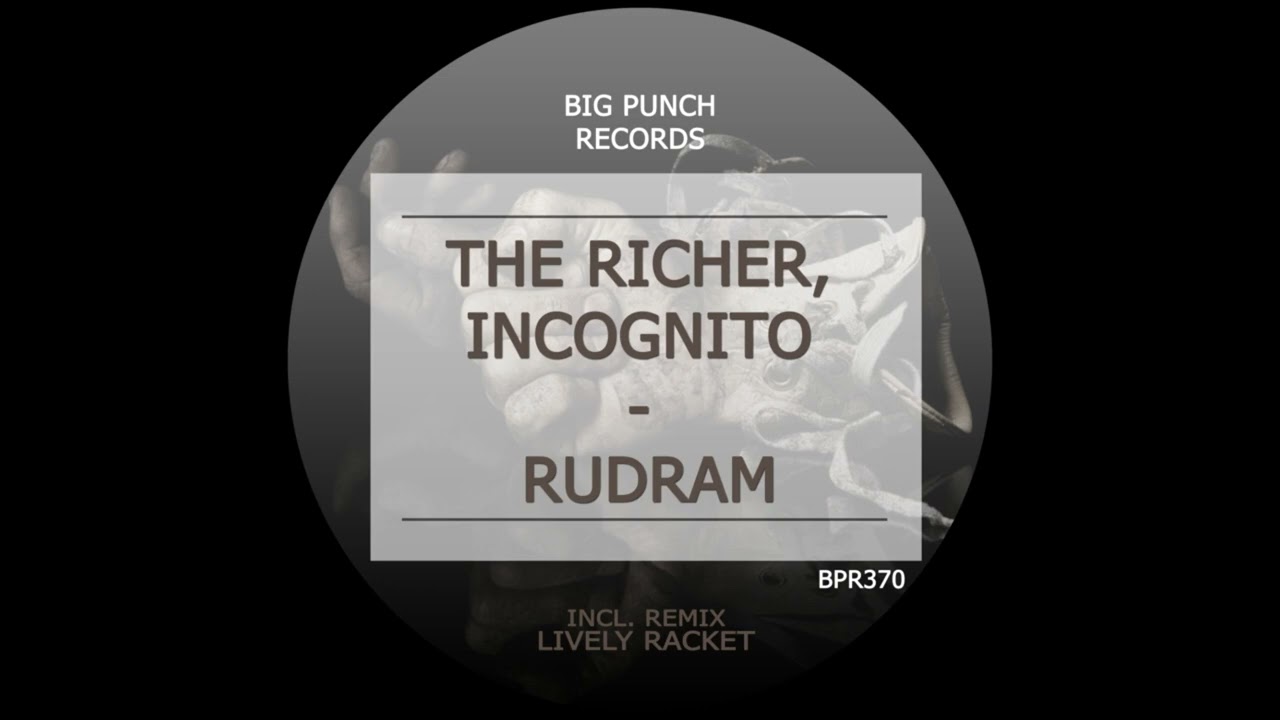 Watch The Richer, •INCØGNITØ• - Rudram (Original Mix) on YouTube Watch The Richer, •INCØGNITØ• - Rudram (Original Mix) on YouTube