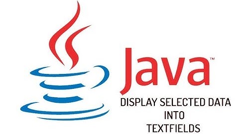 JAVA Program - View Records in TextField - Part 2