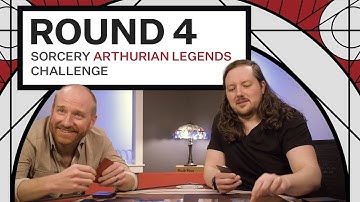 Sorcery TCG | Arthurian Legends Challenge - Round 4