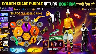 Golden Shade Bundle Return Confirm Date💥🤯| Angelic Pant Return ff Ump Ring l Free Fire New Event