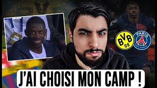 J'ai choisi mon camp pour Dortmund vs PSG !