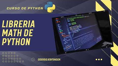 Guía Completa de la Biblioteca Math en Python para Principiantes