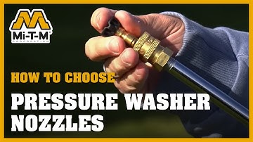 How To Choose The Right Pressure Washer Nozzle