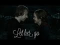 Ron et Hermione || Let her go