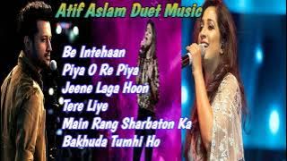 Atif Aslam Duet Songs🎶❤️| Atif Aslam💖| Best Hind Duet Songs 💞| Hit Songs 💓