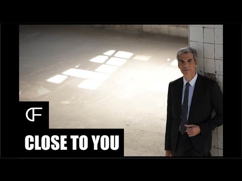 CLOSE TO YOU