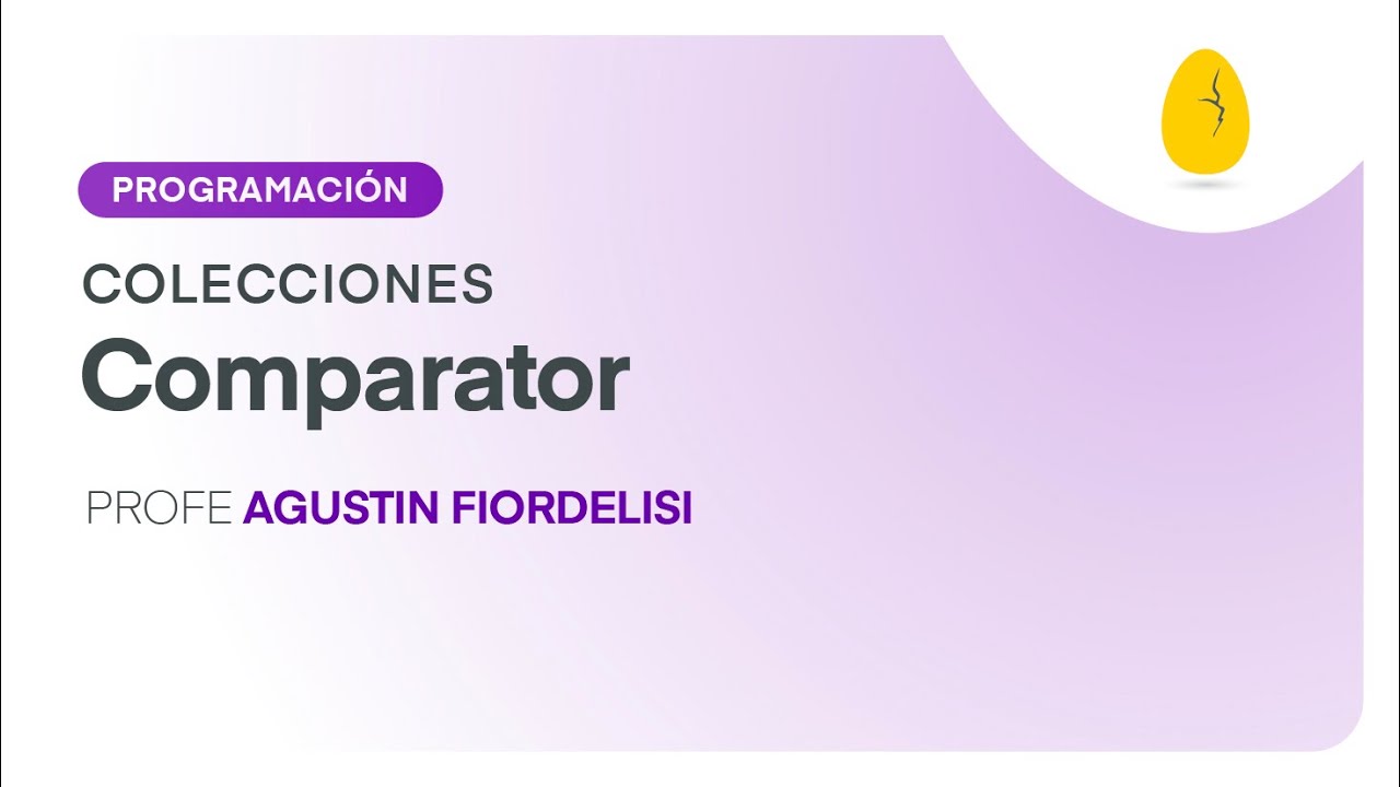 Comparator | Programación | Colecciones | V6 | Egg Educación