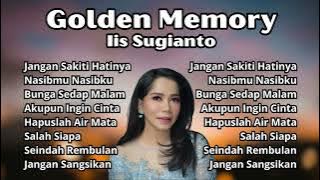 Iis Sugianto Golden Memory | Pilihan Tembang Nostalgia Terpopuler Iis Sugianto