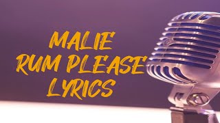 MALIE - Rum Please (lyrics)