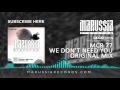 MCB 77 - We Don't Need You (Original Mix)