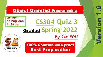 CS304 Quiz 3 (Spring) 2022 || Object Oriented Programming || SAY EDU💗 || Inheritance in C++