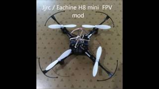 Eachine H8 mini FPV mod