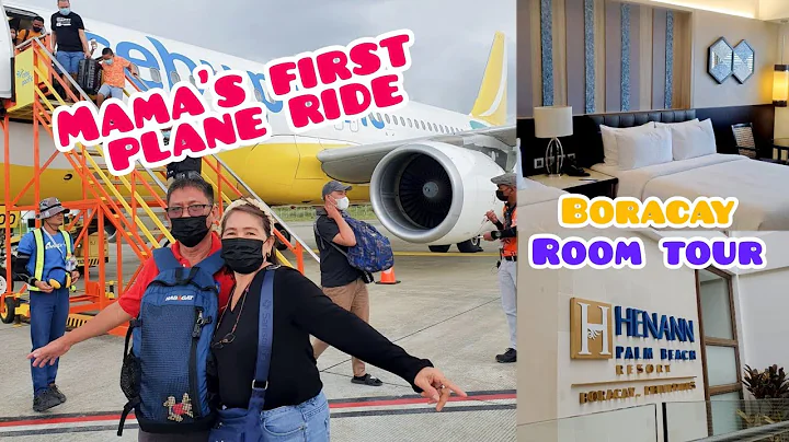 Mama's first plane experience + Henann Palm room t...