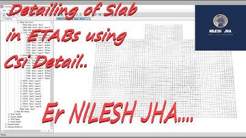 Detailing of Slabs in ETABs || Detailing of slab in CSi detail || Etabs tutorial video || Nilesh Jha