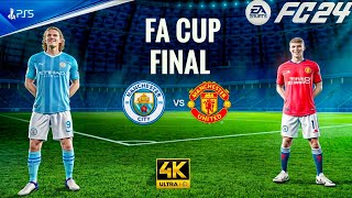 FIFA 24 - Man City vs Man United | FA Cup Final 23/24 Full Match | PS5 Gameplay