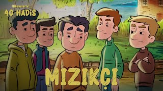 Hikayelerle 40 Hadis Mızıkçı - 35.  Resimi