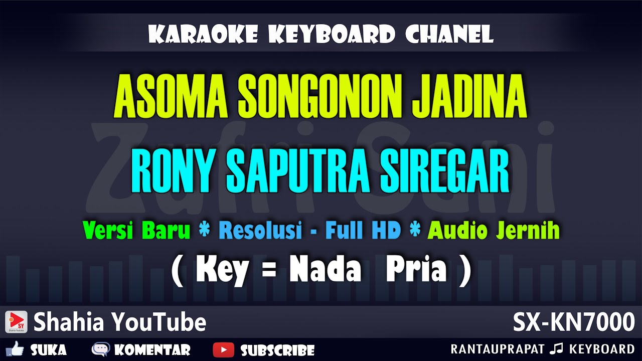 ASOMA SONGONON JADINA RONY SPUTRA SIREGAR KARAOKE TAPSEL ASOMA SONGONON JADINA RONY SPUTRA SIREGAR KARAOKE TAPSEL