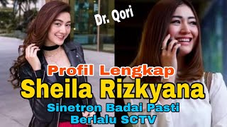 Terbaru! Biografi dan Profil Lengkap Sheila Rizkyana Pemeran Dokter Qory Di Badai Pasti Berlalu