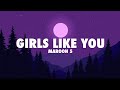 Maroon 5 – Girls Like You Lyrics | Popular Pop Song | Official Lyric Video