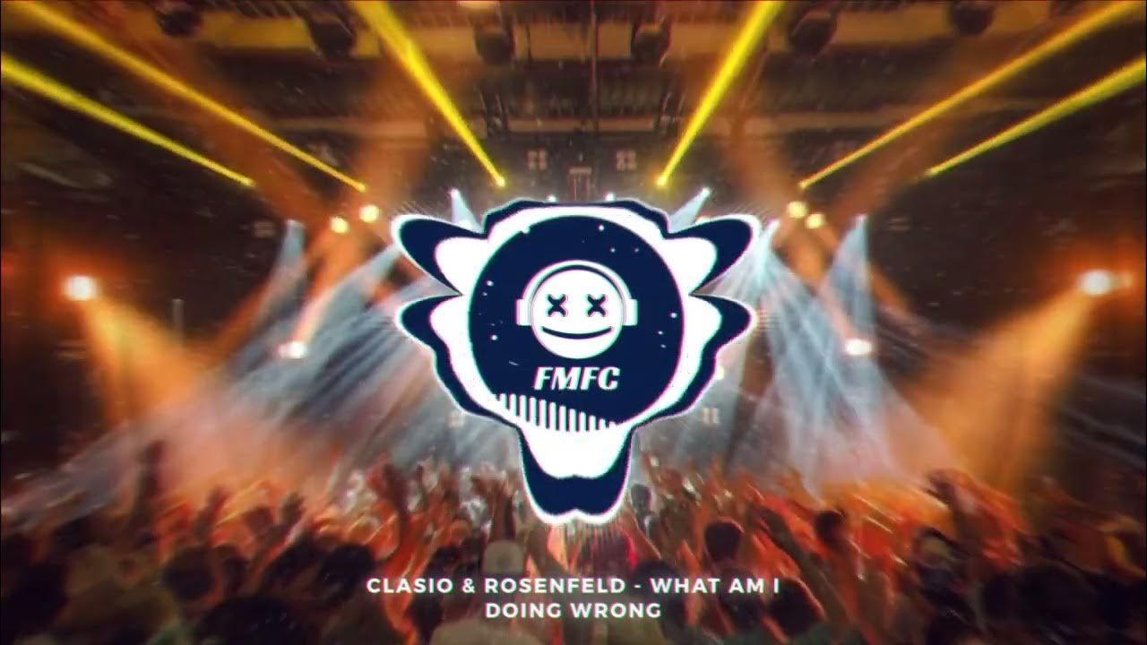 Clasio & Rosenfeld WHAT AM I DOING WRONG (FMFC release) YouTube