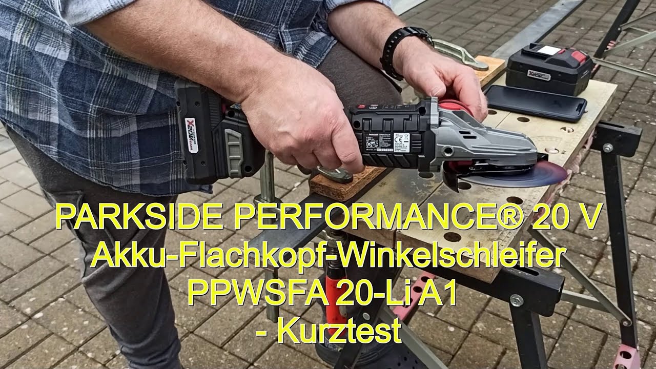 PARKSIDE PERFORMANCE® V Kurztest A1 YouTube - 20-Li Winkelschleifer 20 Flachkopf - Akku Praxis PPWSFA 