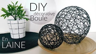 DIY FABRIQUER DES BOULES DÉCORATIVES EN LAINE