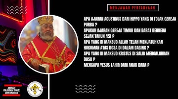 APA AJARAN AGUSTINUS DARI HIPPO YANG DI TOLAK GEREJA PURBA ?