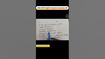49th BCS Preliminary English Literature Question Solution | Part : 05