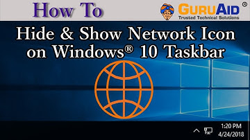 How to Hide & Show Network Icon on Windows® 10 Taskbar - GuruAid